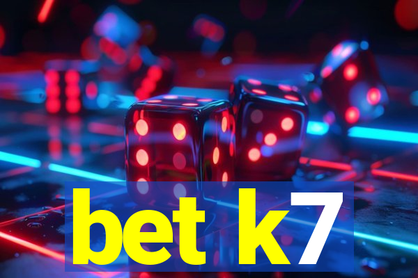 bet k7
